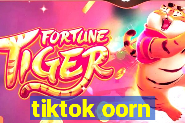 tiktok oorn